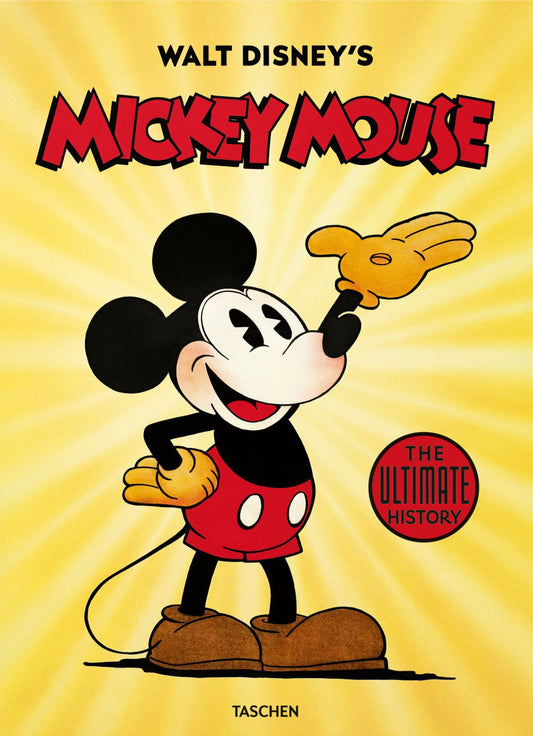 Walt Disney's Mickey Mouse. The Ultimate History. Ediz. A Colori - Kothenschulte Daniel; Gerstein Dave; Kaufman J. B.