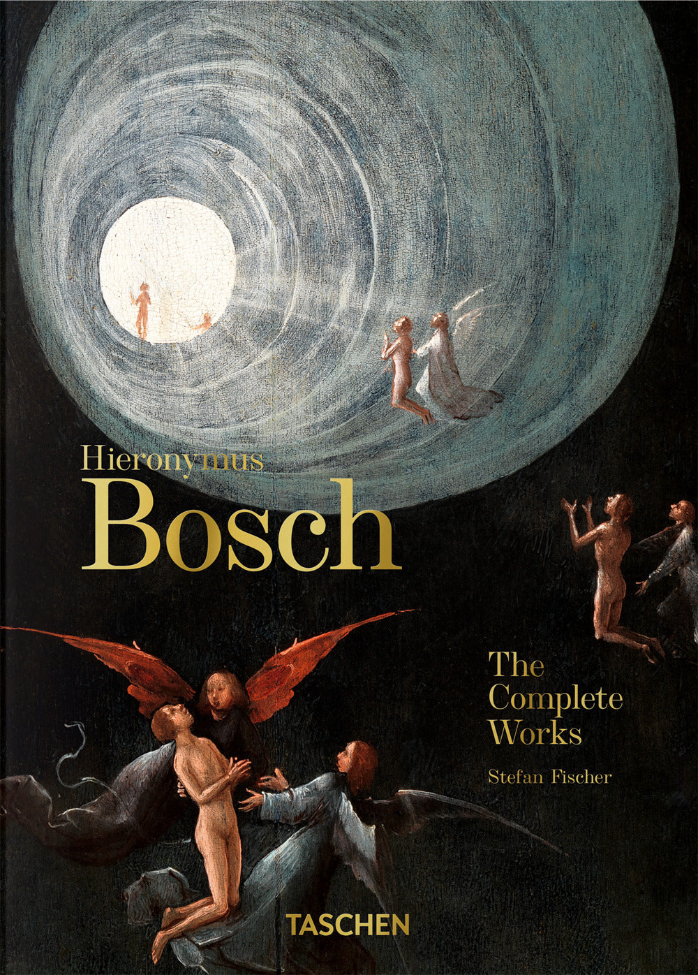 Hieronymus Bosch. The Complete Works. 45th Ed. Ediz. Inglese - Fischer Stefan