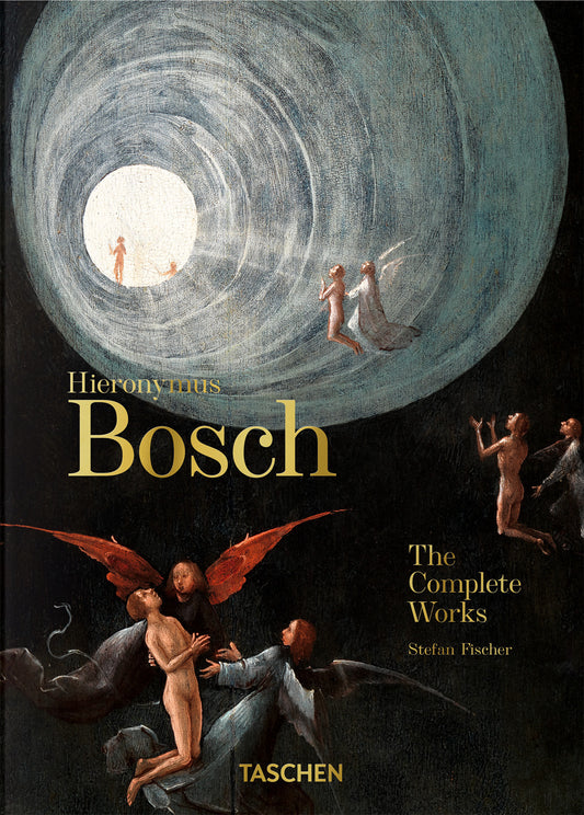 Hieronymus Bosch. The Complete Works. 45th Ed. Ediz. Inglese - Fischer Stefan