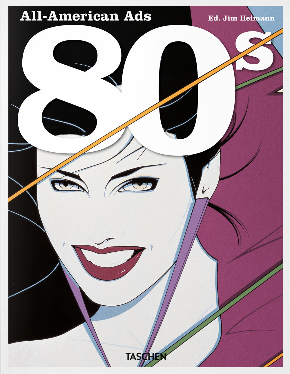 All-american Ads Of The 80s. Ediz. Inglese, Francese E Tedesca - Heimann J. (cur.); Heller S. (cur.)