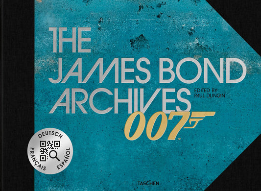 007. The James Bond Archives. No Time To Die Edition. Ediz. Illustrata - Duncan P. (cur.)