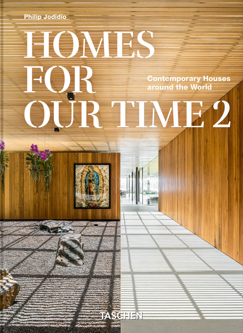 Homes For Our Time. Contemporary Houses Around The World. 45th Ed. Ediz. Inglese, Tedesca e Francese - Jodidio, Philip