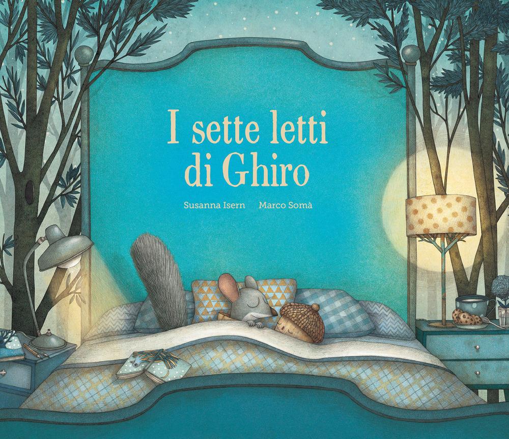 Sette Letti Di Ghiro. Ediz. A Colori (i) - Isern Susanna