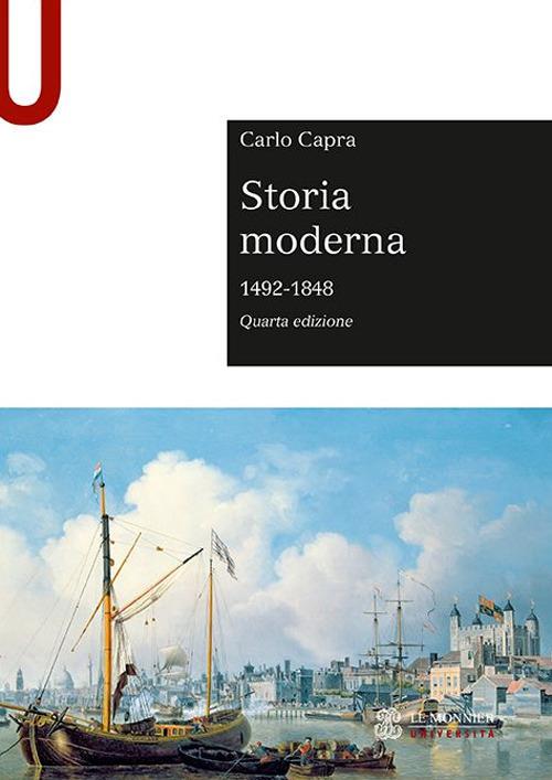 Storia Moderna 1492-1848 - Capra Carlo