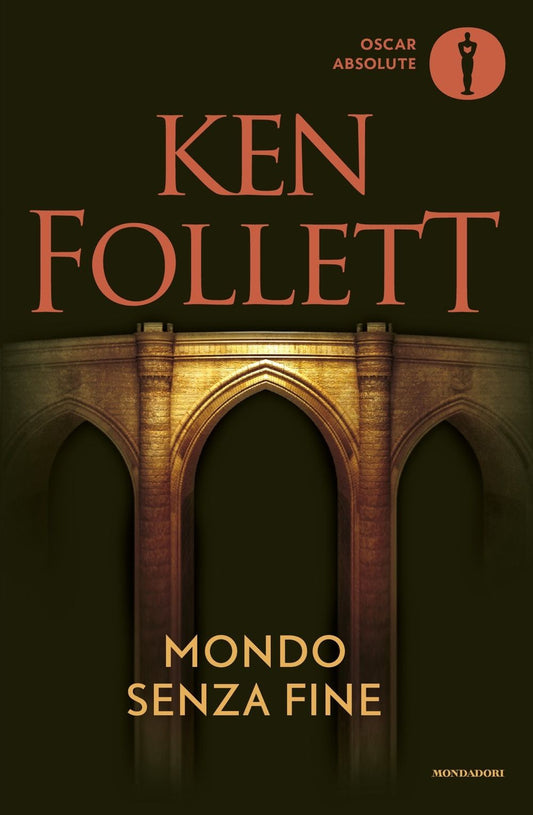 Mondo Senza Fine - Follett Ken