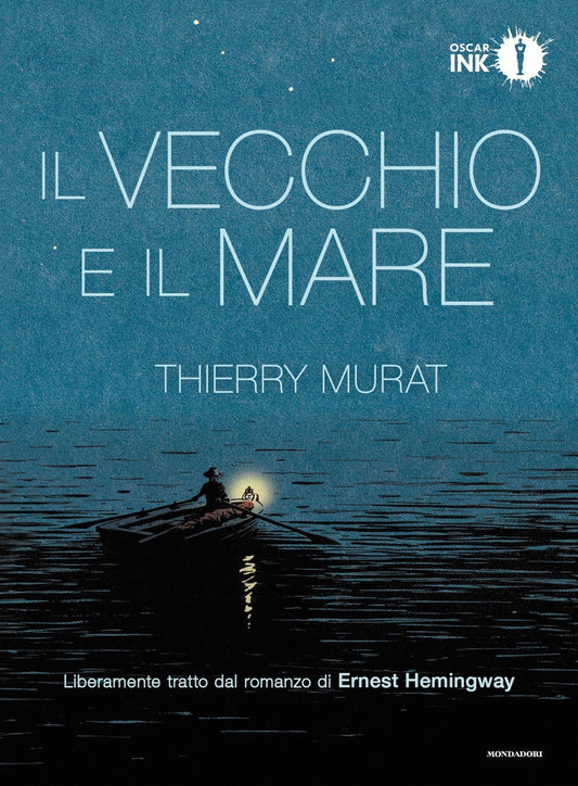 Vecchio E Il Mare Di Ernest Hemingway (il) - Murat Thierry