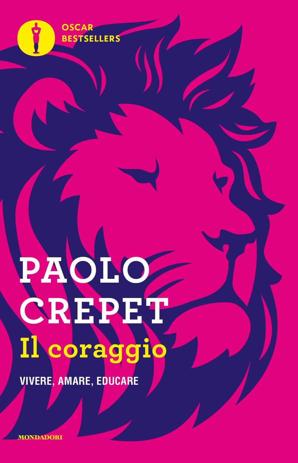 Coraggio. Vivere, Amare, Educare (il) - Crepet Paolo