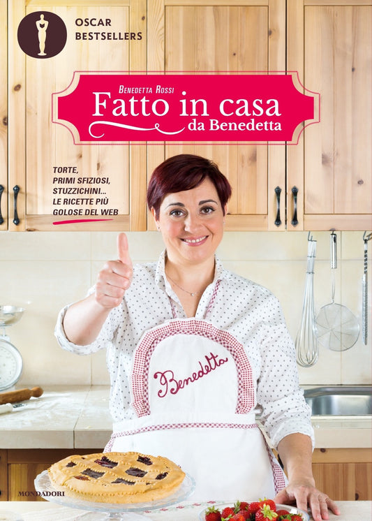 Fatto In Casa Da Benedetta. Torte, Primi Sfiziosi, Stuzzichini... Le Ricette Piu - Rossi Benedetta