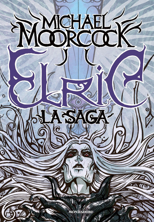 Elric. La Saga - Moorcock Michael; Scorsone M. (cur.)