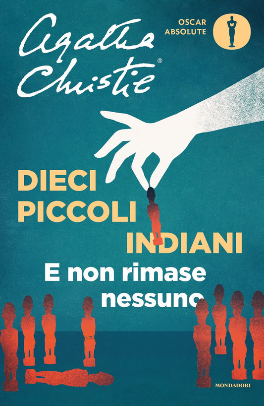 Dieci Piccoli Indiani (... E Poi Non Rimase Nessuno) - Christie Agatha