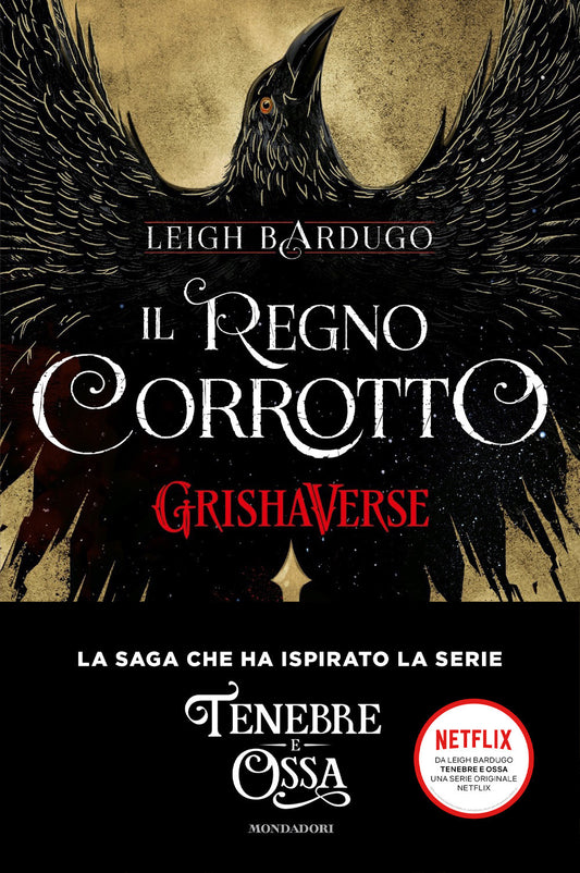 Regno Corrotto. Grishaverse (il) - Bardugo Leigh