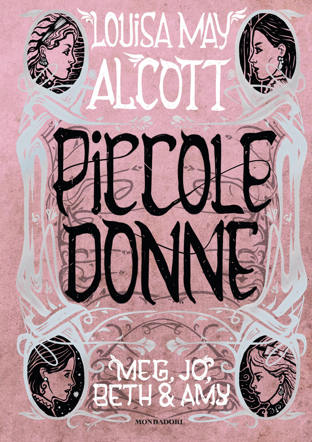Piccole Donne. Meg, Jo, Beth & Amy - Alcott Louisa May