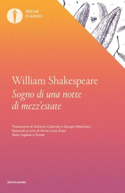 Sogno Di Una Notte Di Mezza Estate. Testo Inglese A Fronte (il) - Shakespeare William