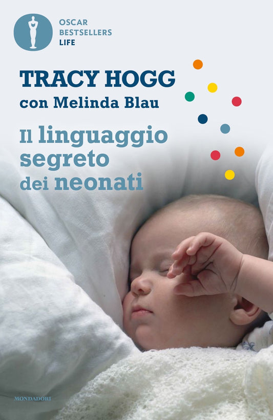 Linguaggio Segreto Dei Neonati (il) - Hogg Tracy; Blau Melinda
