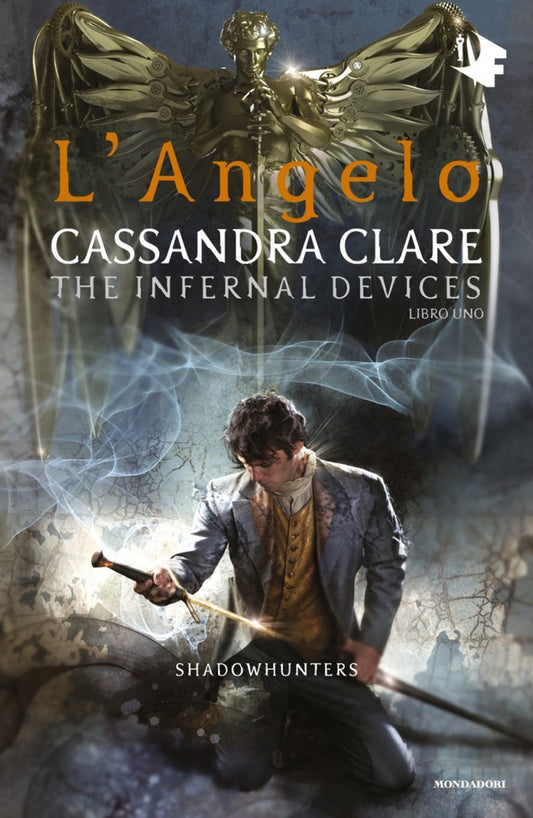 Angelo. Shadowhunters. The Infernal Devices (l'). Vol. 1 - Clare Cassandra