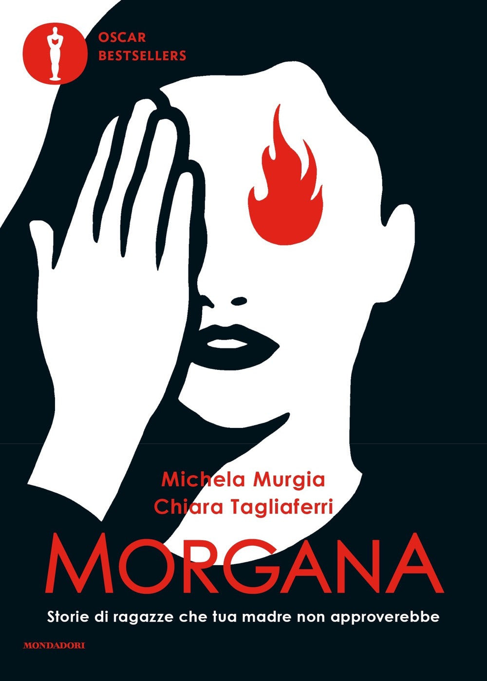 Morgana. Storie Di Ragazze Che Tua Madre Non Approverebbe - Murgia Michela; Tagliaferri Chiara