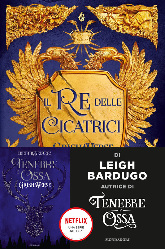 Re Delle Cicatrici. Grishaverse (il) - Bardugo Leigh
