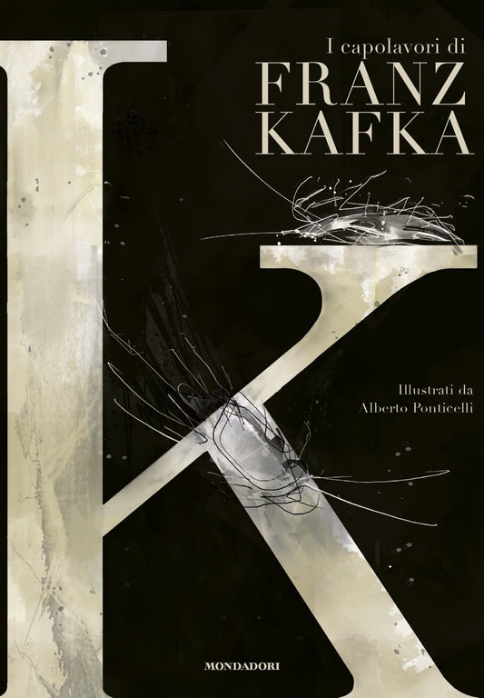 K. I Capolavori Di Franz Kafka - Kafka Franz