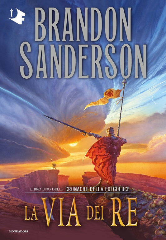 Via Dei Re. Le Cronache Della Folgoluce (la). Vol. 1 - Sanderson Brandon