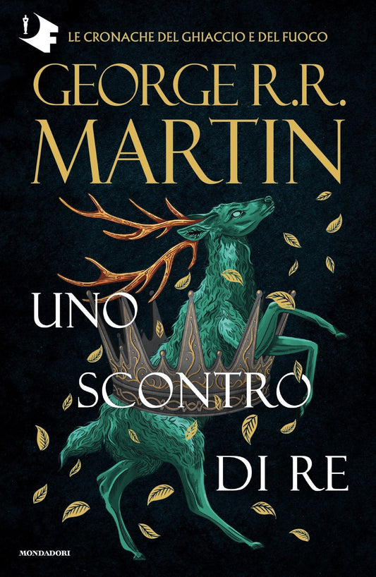 Trono Di Spade (il). Vol. 2: Uno Scontro Di Re - Martin George R. R.