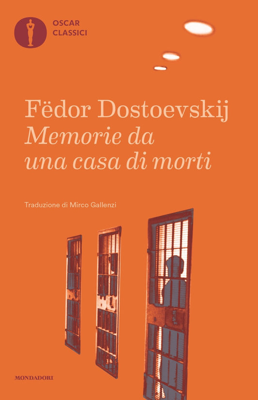 Memorie Da Una Casa Di Morti - Dostoevskij Fedor