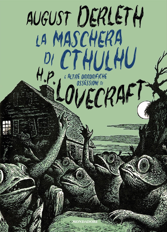Maschera Di Cthulhu E Altre Orrorifiche Ossessioni Di H.p. Lovecraft (la) - Derleth August; Scorsone M. (cur.)