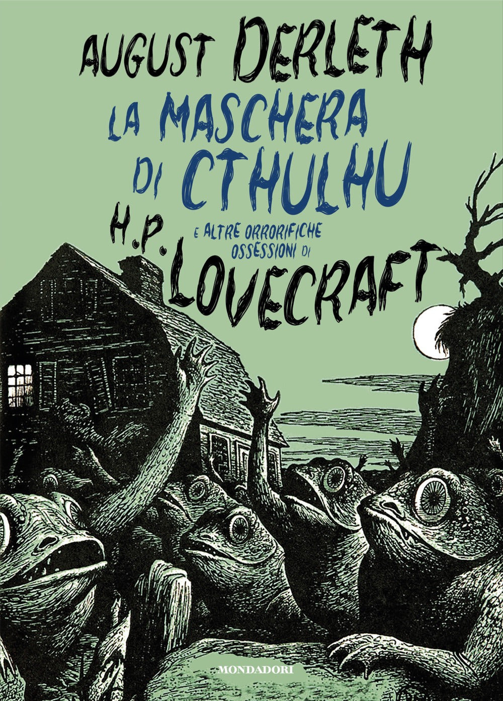 Maschera Di Cthulhu E Altre Orrorifiche Ossessioni Di H.p. Lovecraft (la) - Derleth August; Scorsone M. (cur.)
