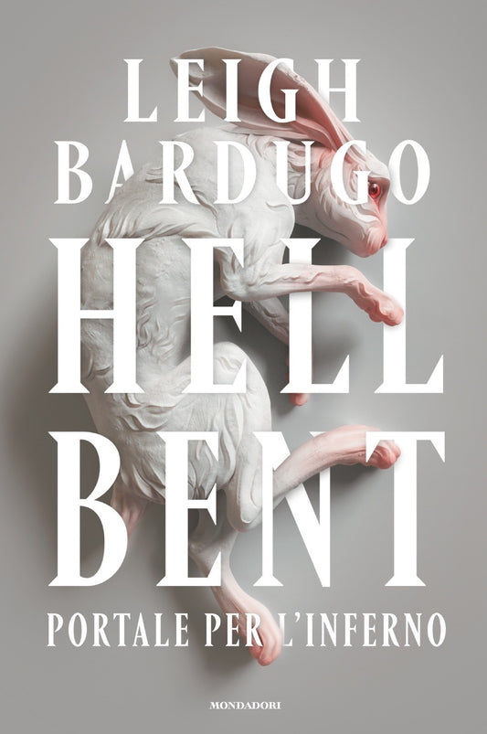 Hell Bent. Portale Per L'inferno - Bardugo Leigh