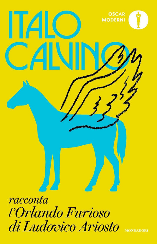 Italo Calvino Racconta L'''orlando Furioso'' Di Ludovico Ariosto - Calvino Italo