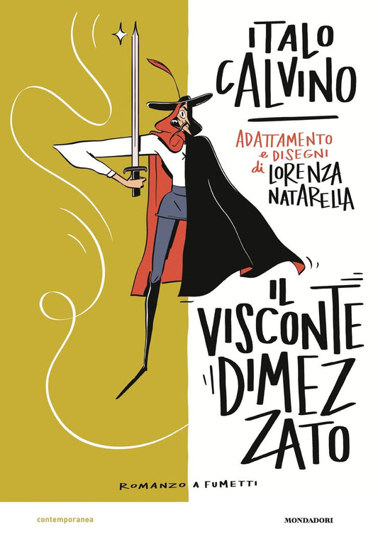 Visconte Dimezzato. Romanzo A Fumetti (il) - Calvino Italo; Natarella L. (cur.)