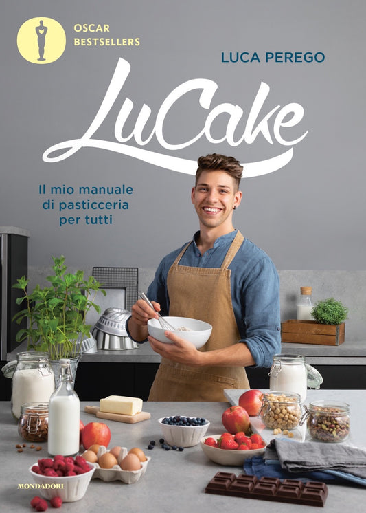 Lucake. Il Mio Manuale Di Pasticceria Per Tutti - Perego Luca
