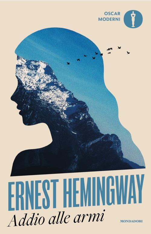 Addio Alle Armi. Con I 47 Finali Non Definitivi. Nuova Ediz. - Hemingway Ernest