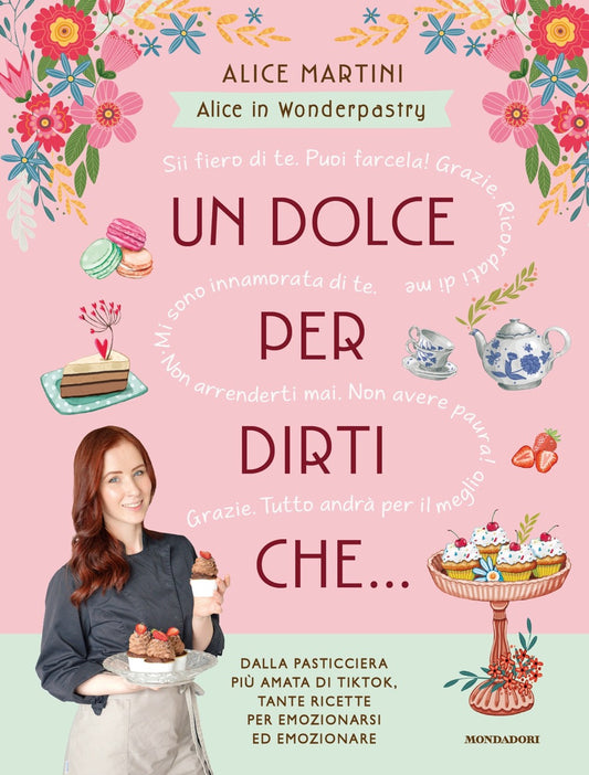 Dolce Per Dirti Che... (un) - Martini Alice In Wonderpastry