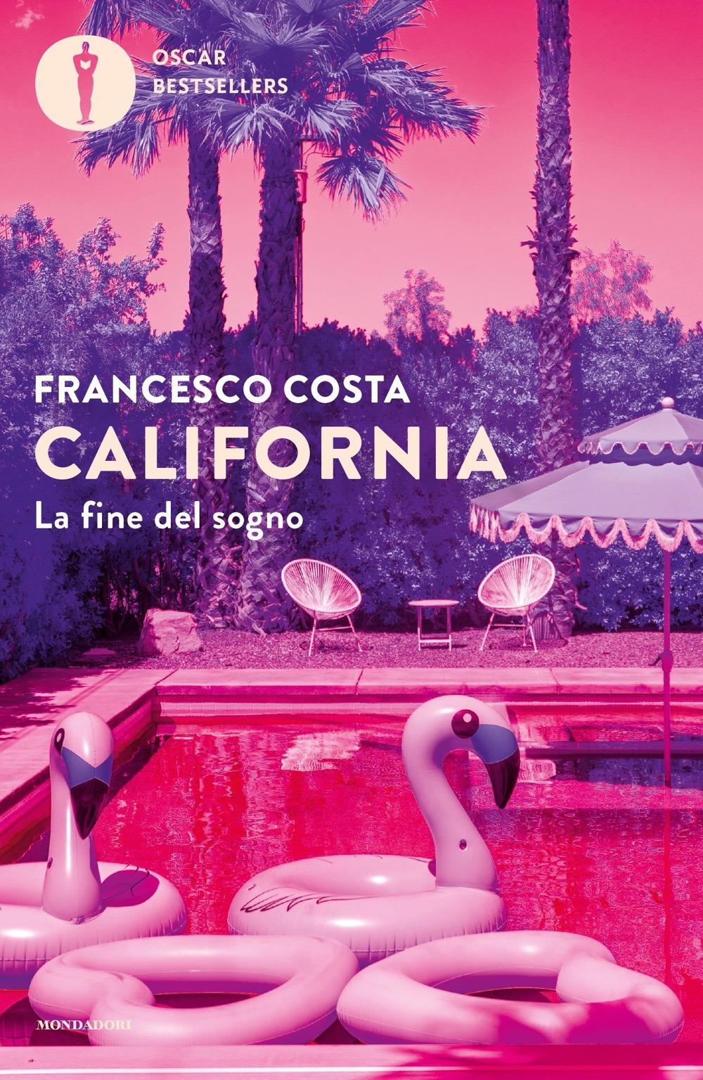 California. La Fine Del Sogno - Costa Francesco