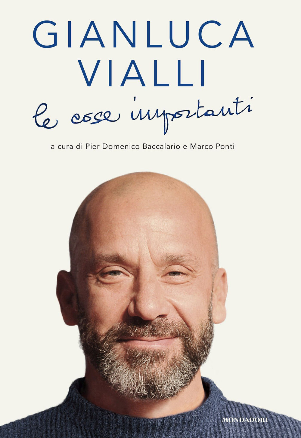 Cose Importanti (le) - Vialli Gianluca; Baccalario P. (cur.); Ponti M. (cur.)