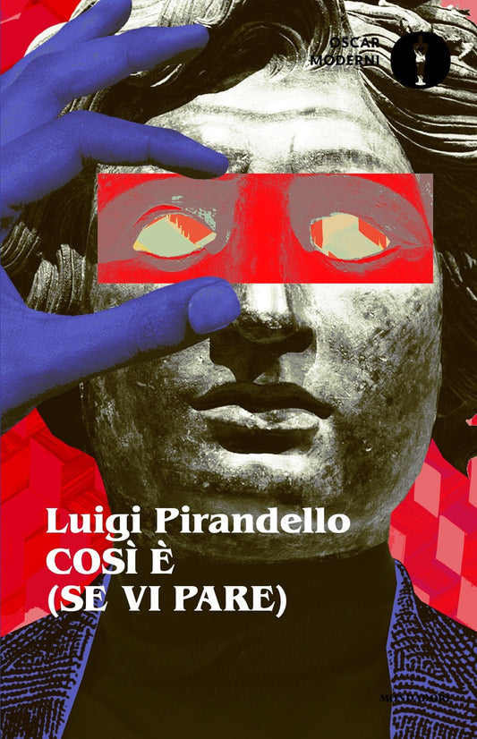 Cosi' E' (se Vi Pare) - Pirandello Luigi
