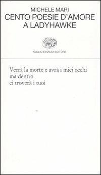 Cento Poesie D'amore A Ladyhawke - Mari Michele