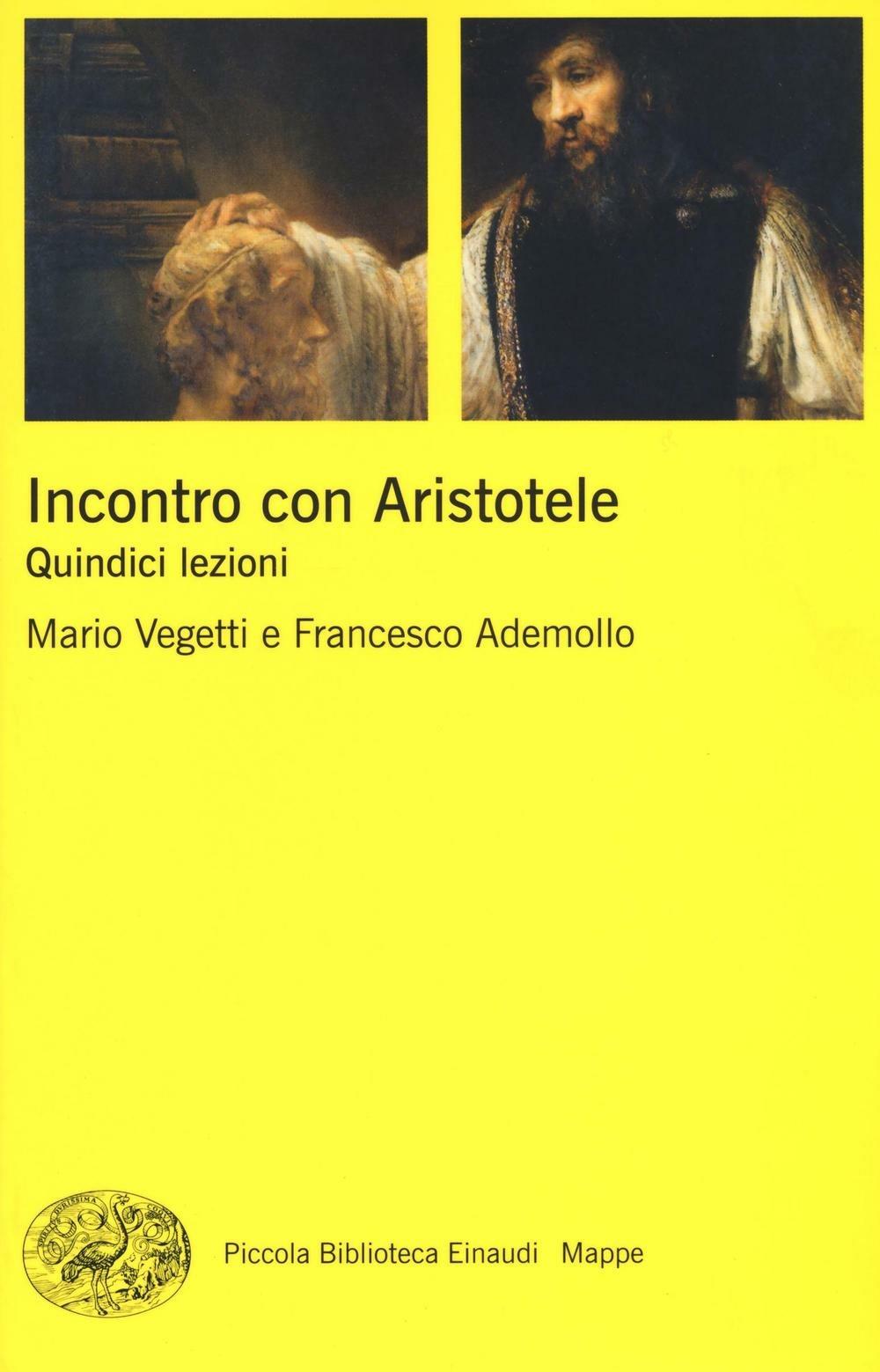 Incontro Con Aristotele. Quindici Lezioni - Vegetti Mario; Ademollo Francesco