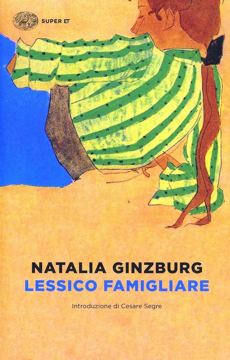 Lessico Famigliare - Ginzburg Natalia
