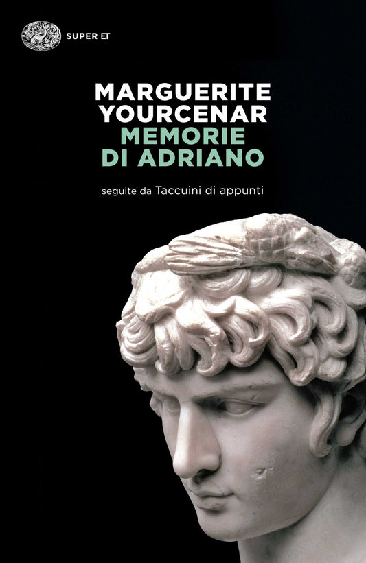 Memorie Di Adriano. Seguite Da Taccuini Di Appunti - Yourcenar Marguerite; Storoni Mazzolani L. (cur.)