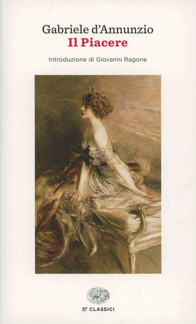 Piacere (il) - D'annunzio Gabriele