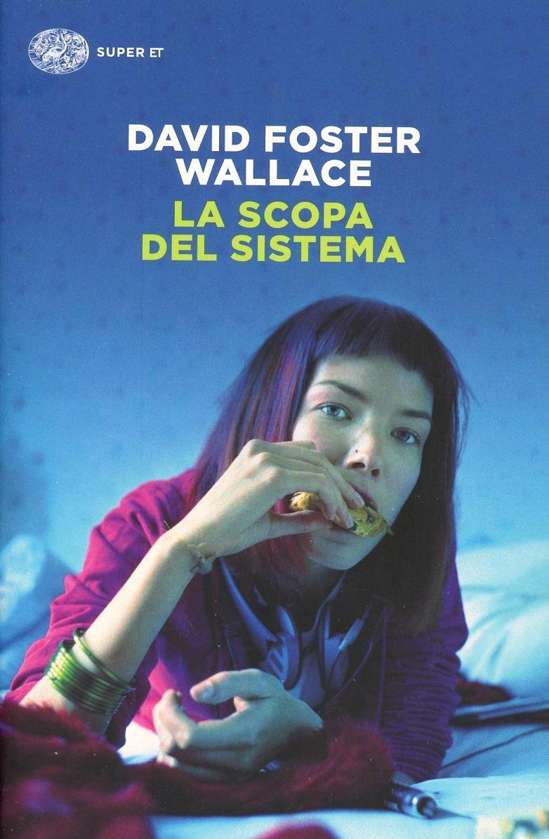 Scopa Del Sistema (la) - Wallace David Foster