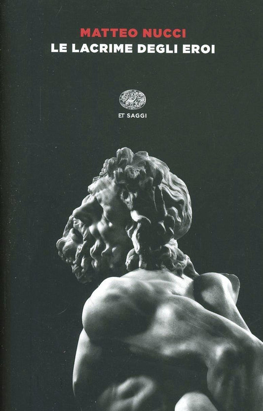 Lacrime Degli Eroi (le) - Nucci Matteo