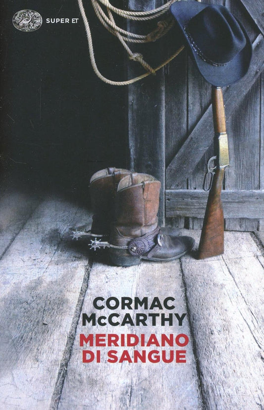 Meridiano Di Sangue - Mccarthy Cormac