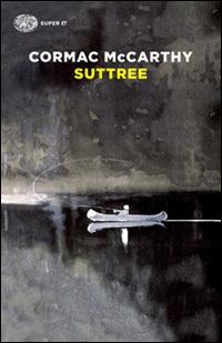 Suttree - Mccarthy Cormac