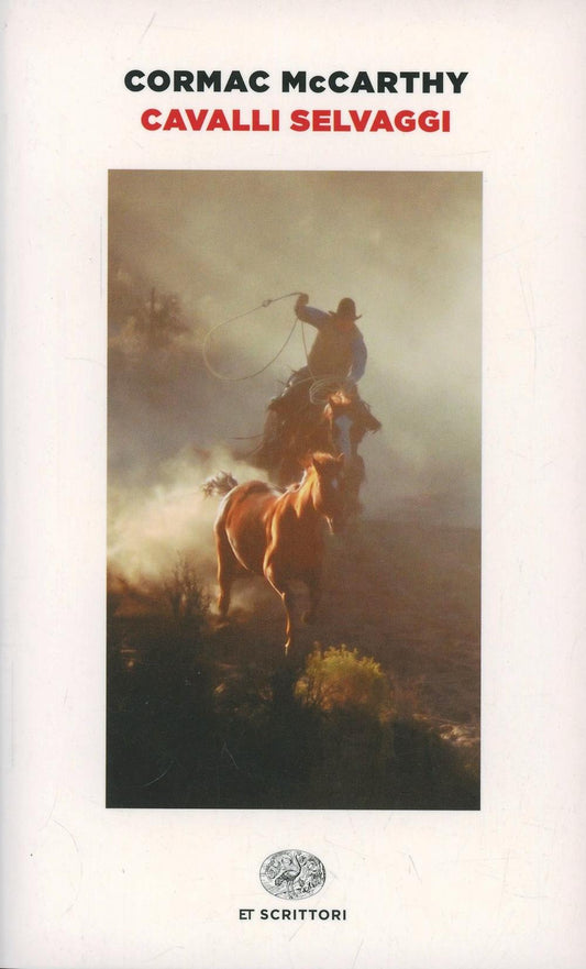 Cavalli Selvaggi - Mccarthy Cormac