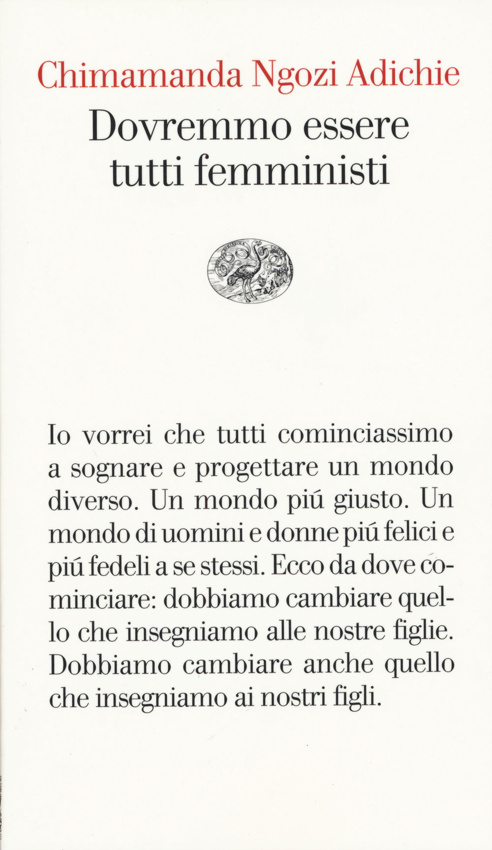 Dovremmo Essere Tutti Femministi - Adichie Chimamanda Ngozi