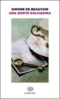 Morte Dolcissima (una) - Beauvoir Simone De