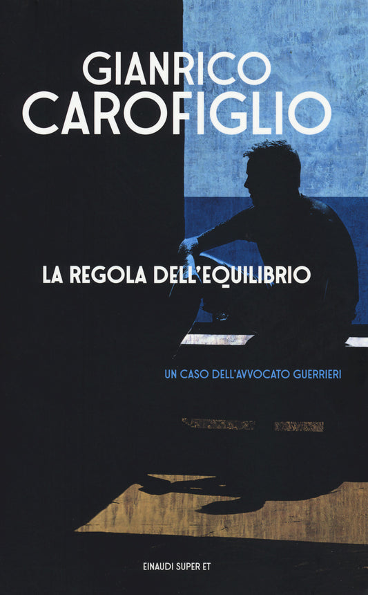 Regola Dell'equilibrio (la) - Carofiglio Gianrico