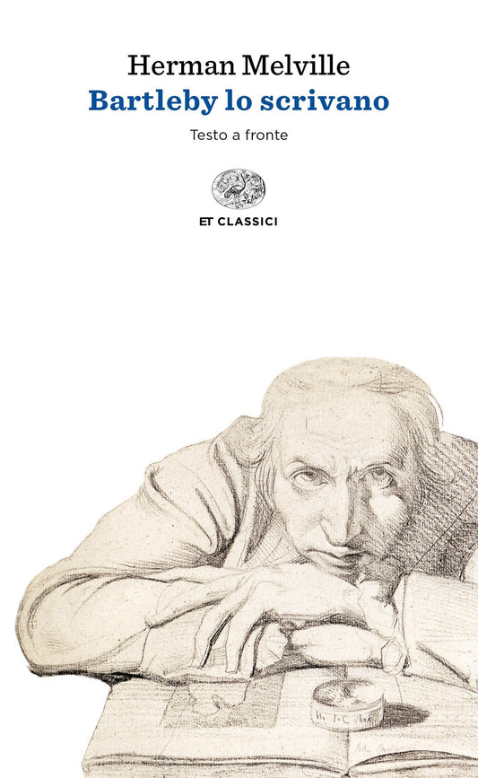 Bartleby Lo Scrivano. Testo Originale A Fronte - Melville Herman; Bernascone R. (cur.)